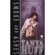 Smoke and Ashes by Huff, Tanya, 9780756404154