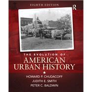 The Evolution of American Urban Society by Chudacoff,Howard P., 9781138474154