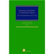 Digital Content and Distance Sales New Developments at EU Level by Claeys, Ignace; Terryn, Evelyne, 9781780684154