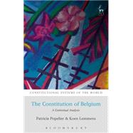 The Constitution of Belgium A Contextual Analysis by Popelier, Patricia; Lemmens, Koen, 9781849464154
