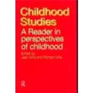 Childhood Studies: A Reader in Perspectives of Childhood by Mills; Jean, 9780415214155