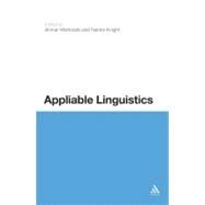 Appliable Linguistics by Mahboob, Ahmar; Knight, Naomi K., 9781441164155