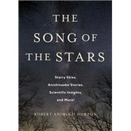 The Song of the Stars by Robert Animikii Horton, 9781487564155
