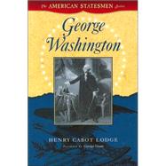 George Washington by Lodge, Henry Cabot; Grant, George, 9781581824155