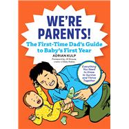 We're Parents! by Kulp, Adrian; Krause, Jill; Nguyen, Jeremy, 9781641524155