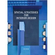 Spatial Strategies for Interior Design by Higgins, Ian, 9781780674155