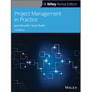 Project Management in Practice [Rental Edition] by Meredith, Jack R.; Shafer, Scott M.; Mantel, Samuel J.; Sutton, Margaret M., 9781119714156