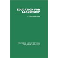 Education For Leadership by A T Cornwall-Jones, 9781134564156