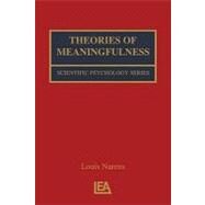Theories of Meaningfulness by Narens, Louis, 9781410604156