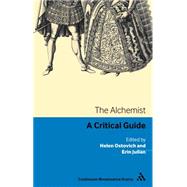 The Alchemist A Critical Reader by Julian, Erin; Ostovich, Helen, 9781441154156