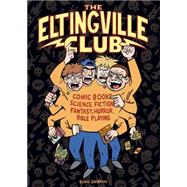 The Eltingville Club by Dorkin, Evan, 9781616554156