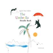 The Umbrella Doodle Book by Schubert, Ingrid; Schubert, Dieter, 9781935954156