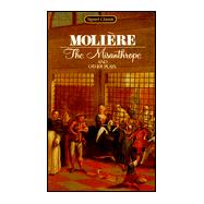 The Misanthrope and Other Plays by Moliere, Jean-Baptiste; Frame, Donald M.; Frame, Donald M., 9780451524157