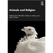 Animals and Religion by Dave Aftandilian, 9781003324157