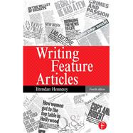 Writing Feature Articles by Hennessy; Brendan, 9781138134157