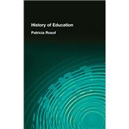 History of Education by Rosof; Patricia, 9781138994157