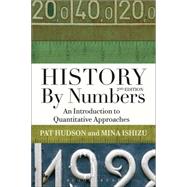 History by Numbers An Introduction to Quantitative Approaches by Hudson, Pat; Ishizu, Mina, 9781474294157