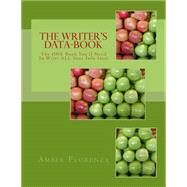 The Writer's Data-book by Florenza, Amber, 9781508564157