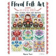 Floral Folk Art in Cross Stitch by Jones, Durene, 9786057834157