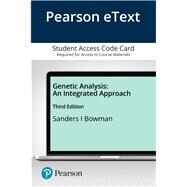 Pearson eText Genetic Analysis An Integrated Approach -- Access Card by Sanders, Mark F.; Bowman, John L., 9780135564158