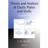 Theory and Analysis of Elastic Plates and Shells, Second Edition by Reddy; J. N., 9780849384158
