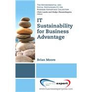 It Sustainability for Business Advantage by Moore, Brian, 9781606494158
