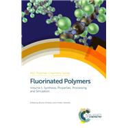 Fluorinated Polymers by Ameduri, Bruno; Yamazaki, Shohei (CON); Sawada, Hideo; Yoshida, Masato (CON); Masuda, Toshio, 9781782624158