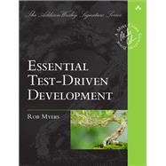 Essential Test-Driven Development by Myers, Robert C., 9780134494159