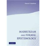 Mainstream and Formal Epistemology by Hendricks, Vincent F., 9780511134159