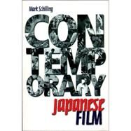 Contemporary Japanese Film by SCHILLING, MARK, 9780834804159