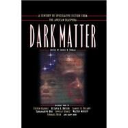 Dark Matter by Sheree R. Thomas, 9781455534159