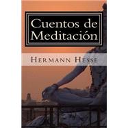 Cuentos de Meditacin by Hesse, Hermann, 9781508854159