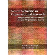 Neural Networks in Organizational Research by Scarborough, David, 9781591474159