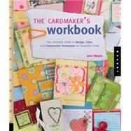 The Cardmaker's Workbook The...,Mason, Jenn,9781592534159
