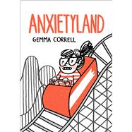 Anxietyland by Correll, Gemma, 9781668004159