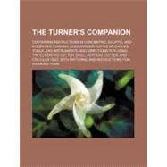 The Turner's Companion by Not Available (NA), 9780217614160