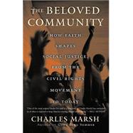 The Beloved Community by Marsh, Charles, 9780465044160