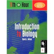 11th Hour Introduction to Biology by Wilson, David L., 9780632044160