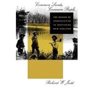 Common Lands, Common People by Judd, Richard W., 9780674004160