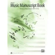 Alfred's Music Manuscript Book: 12-Stave by Gurney, James, 9780739064160