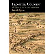 Frontier Country by Spero, Patrick, 9780812224160