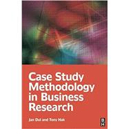 Case Study Methodology in Business Research by Dul; Jan, 9781138174160
