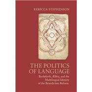 The Politics of Language by Rebecca Stephenson, 9781442624160