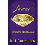 Jewel by Culpepper, K. J., 9781452834160