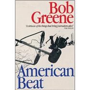 American Beat by Greene, Bob, 9781501194160