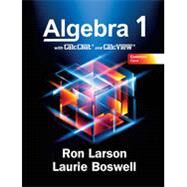 Common Core Algebra 1 with CalcChat & CalcView, Student Edition, 1st Edition by Larson, 9781647274160