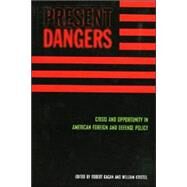 Present Dangers by Kagan, Robert, 9781893554160