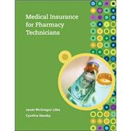 Medical Insurance for Pharmacy Technicians by Liles, Janet; Newby, Cynthia, 9780073374161