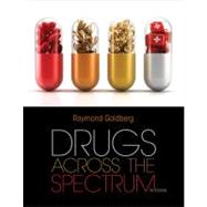 Drugs Across the Spectrum by Goldberg, Raymond, 9781133594161