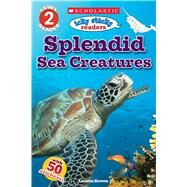 Icky Sticky Readers: Splendid Sea Creatures (Scholastic Reader, Level 2) by Brown, Laaren, 9781338144161